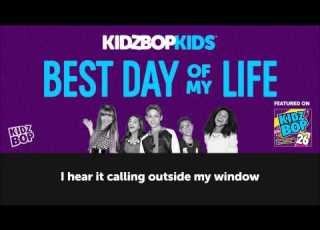  KIDZ BOP Kids Best Day Of My Life With Lyrics KIDZ BOP 26 ReadAlong