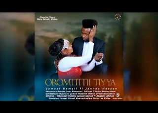 Oromoo Music Jamaal Usmail Ft Jannaa Hassan OROMTITTII TIYYA Ethiopian Music Best 2022