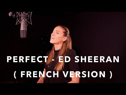PERFECT FRENCH VERSION ED SHEERAN SARA H COVER