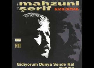  Mahzuni Şerif Gidiyorum Dünya Sende Kal U H Kızılırmak Gidiyorum Dünya Sende Kal Şah Plak