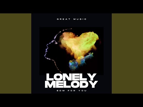 Lonely Melody