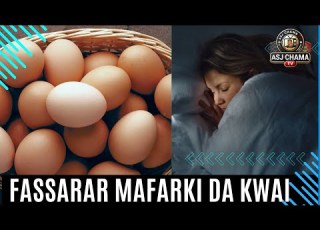  FASSARAR MAFARKI DA KWAI A MUSULUNCI