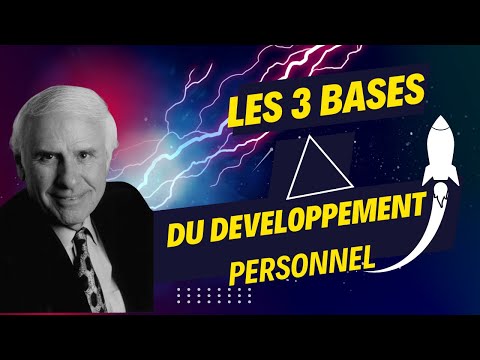 Les 3 Bases Du Développement Personnel Jim Rhon