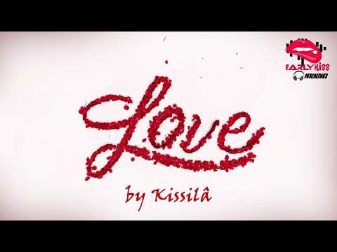 Kissilâ Kay Love Lyric Video