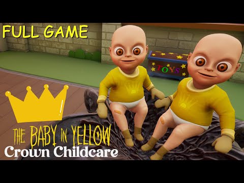 The Baby In Yellow Act 4 Crown Childcare Full Playthrough Gameplay