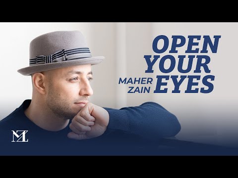 Maher Zain Open Your Eyes Official Lyric Video