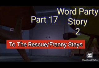 Word Party Story 2 Part 17 To The Rescue Franny Stays