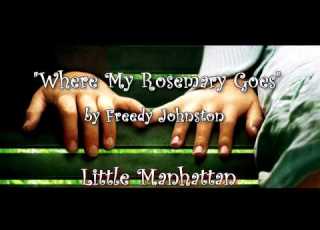  Little Manhattan Soundtrack Where My Rosemary Goes By Freedy Johnston