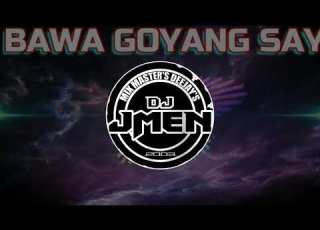  DJ JMEN BAWA GOYANG SAY MASA BOUNCE MMD 130
