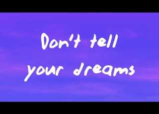  Don T Tell Your Dreams Lyrics LOVIXX STOSLIV