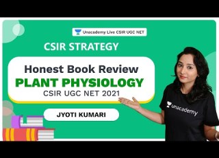 Honest Book Review Plant Physiology CSIR NET 2021 Jyoti Kumari Life Science Unacademy
