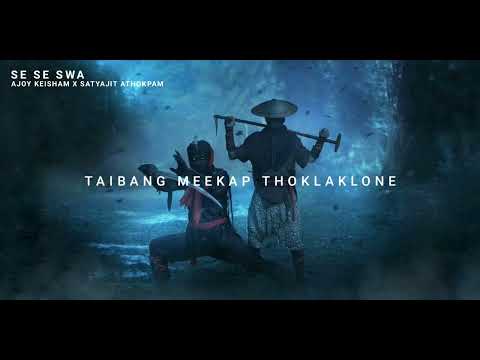 Se Se Swa Ajoy Keisham Music Prod By Satyajit Athokpam Official Audio Release Se Se Swa Ajoy Keisham Music Prod By Satyajit Athokpam Official Audio Release