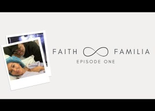 Faith And Familia Episode One