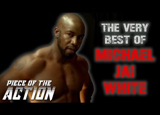 The Very Best Of Michael Jai White Piece Of The Action