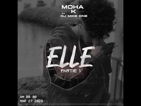 Moha K Elle Pt 1