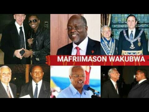 LIST YA MARAIS MAWAZIRI FREEMASON TANZANIA HAWA APA VIONGOZI WOTE MAFRIIMASON HAWA APA HUTAAMINI