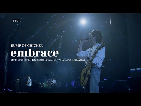 BUMP OF CHICKEN Embrace LIVE KOR JPN