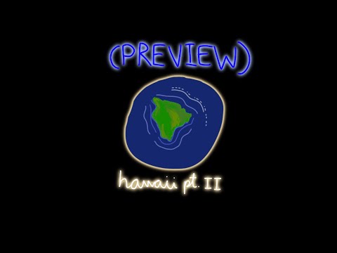 HAWAII PART II Isle Unto Thyself Preview