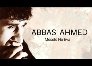 Abbas Ahmed Mesela Ne Eva Official Music Video 1998 Ses Plak