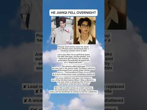 He Jianqi Fell Overnight From Rising Star To Disgraced Actor Hejianqi Cdrama Chineseactor Shorts