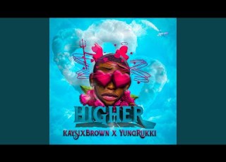  Higher Feat YungRukki