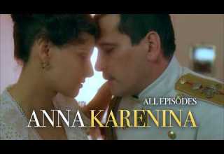 A STORY THAT AMAZED THE HEARTS OF MILLIONS ANNA KARENINA All Episodes