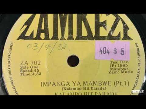 Kalambo Hit Parade Impanga Ya Mambwe AUDIO Kalambo Hit Parade Impanga Ya Mambwe AUDIO