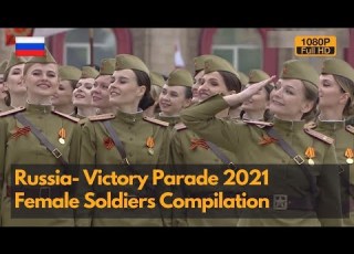 Russian Girls In Uniform Russian Female Soldiers In Victory Parade 2021 Compilation 1080P
