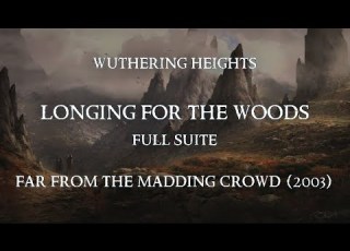  Longing For The Woods Full Suite Wuthering Heights Lyric Video