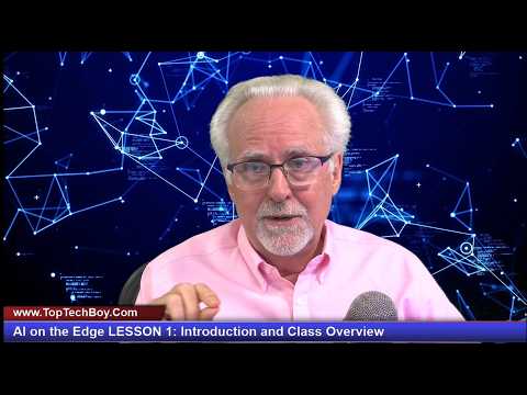 AI On The Edge LESSON 1 Introduction And Class Overview