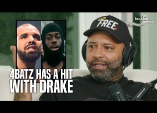  4batz Has A Hit With Drake Joe Budden Questions How It Happened