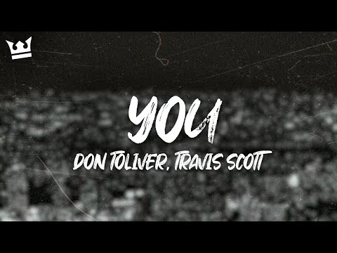 Don Toliver You Feat Travis Scott Lyrics