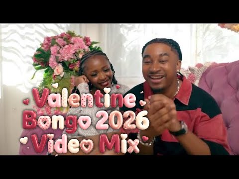 Valentine Bongo 2026 Bongo Video Mix Vol 16 OKELLO MAX MBOSSO HARMONIZE DIAMOND JAY MELODY JUX