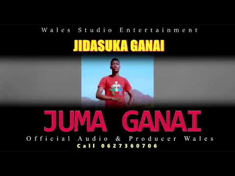 Jidasuka Ganai Juma Ganai Official Audio