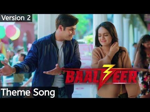 Baalveer 3 Romantic Theme Song Baalveer 3 Theme Song Baalveer 3