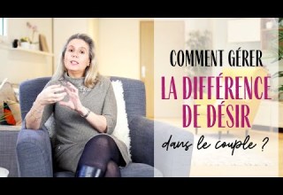 Comment Gérer Les Différences De Désir Dans Le Couple