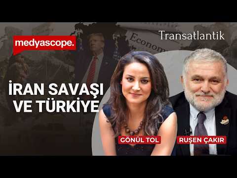 İran Savaşı Ve Türkiye Sırada Küba Mı Var Gönül Tol Ruşen Çakır Transatlantik CANLI