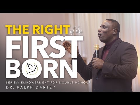 The Right Of The First Born Dr Ralph Dartey