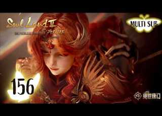 Soul Land 2 EP 156 MULTI SUB