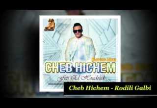 Cheb Hichem Rodili Galbi Avec Amine Lacolombe Edition Babylone Plus