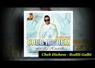 Cheb Hichem Rodili Galbi Avec Amine Lacolombe Edition Babylone Plus