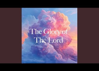 The Glory Of The GOD