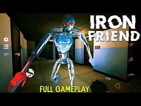 IRON FRIEND HORROR GAME Android Full Gameplay Iron Friend Game Mobile Full Walkthrough