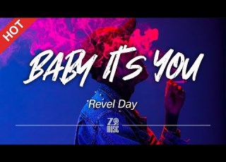 Revel Day Baby It S You Lyrics HD Featured Indie Music 2021