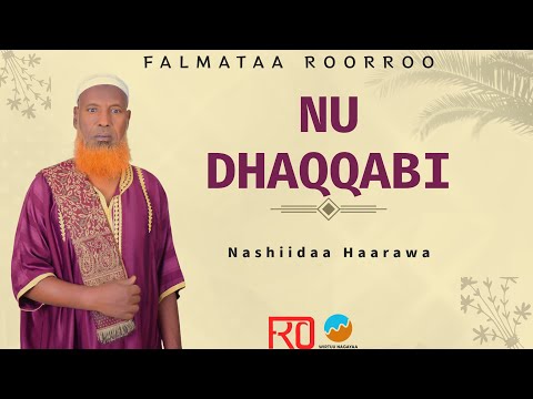 NU DHAQQABI FALMATAA ROORROO NASHIIDAA HAARAWA