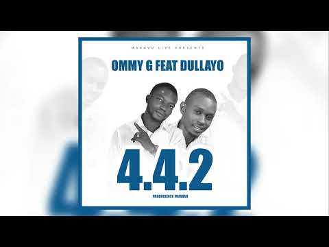 Ommy G Dullayo 4 4 2 Official Audio