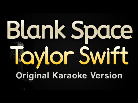 Blank Space Taylor Swift Karaoke Songs With Lyrics Original Key