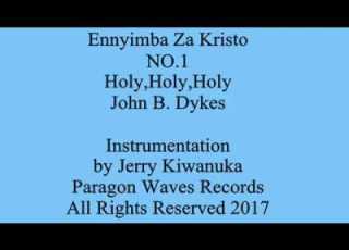 Ennyimba Za Kristo No 1 Gwoli Mutukuvu Holy Holy Holy
