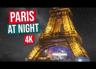  PARIS AT NIGHT In 4K Paris France City Tour At Night In 4K