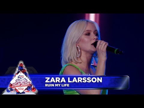 Zara Larsson Ruin My Life Live At Capital S Jingle Bell Ball 2018